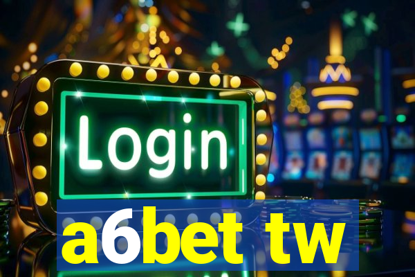 a6bet tw